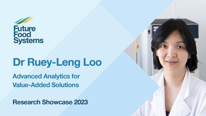 Advanced Analytics for Value-Added Solutions – Dr Ruey-Leng Loo (FFS Research Showcase 2023)
