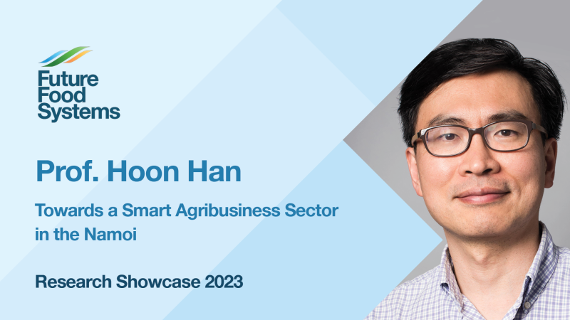 Towards a Smart Agribusiness Sector in the Namoi – Prof. Hoon Han (FFS Research Showcase 2023)